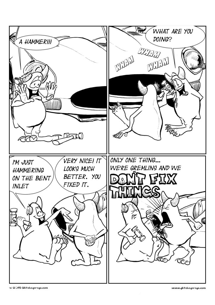 Gremlins Don't Fix Things